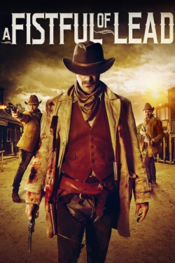 Watch free A Fistful of Lead movies HD online