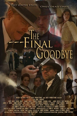 Watch free The Final Goodbye movies HD online