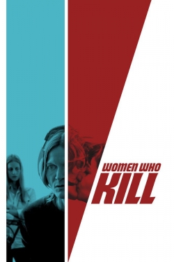 Watch free Women Who Kill movies HD online