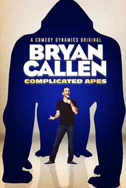 Watch free Bryan Callen: Complicated Apes movies HD online