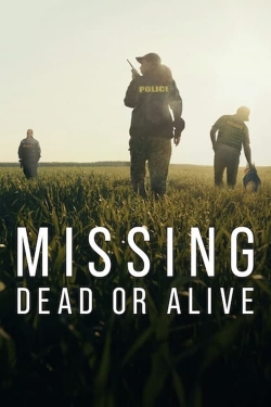 Watch free Missing: Dead or Alive? movies HD online