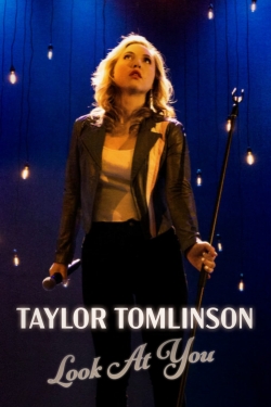 Watch free Taylor Tomlinson: Look at You movies HD online