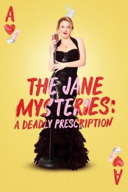 Watch free The Jane Mysteries: A Deadly Prescription movies HD online