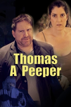 Watch free Thomas A Peeper movies HD online