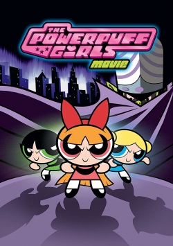 Watch free The Powerpuff Girls Movie movies HD online