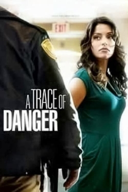 Watch free A Trace of Danger movies HD online