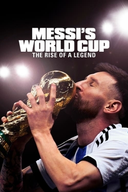 Watch free Messi's World Cup: The Rise of a Legend movies HD online