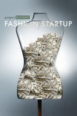 Watch free Project Runway: Fashion Startup movies HD online