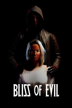 Watch free Bliss of Evil movies HD online