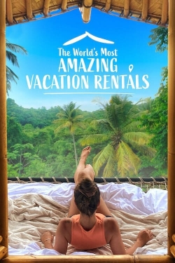 Watch free The World's Most Amazing Vacation Rentals movies HD online