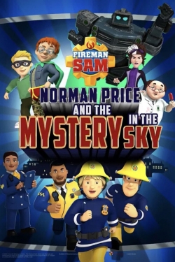 Watch free Fireman Sam - Norman Price and the Mystery in the Sky movies HD online