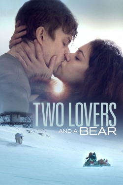 Watch free Two Lovers and a Bear movies HD online