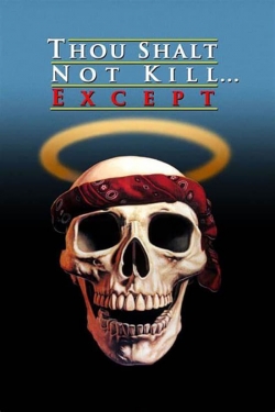 Watch free Thou Shalt Not Kill... Except movies HD online