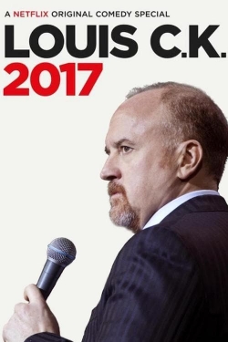 Watch free Louis C.K.: 2017 movies HD online