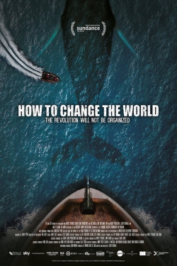 Watch free How to Change the World movies HD online