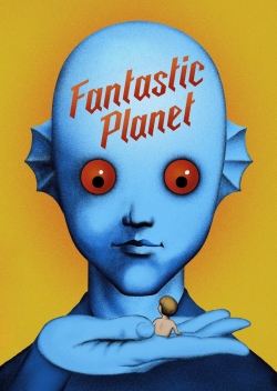 Watch free Fantastic Planet movies HD online