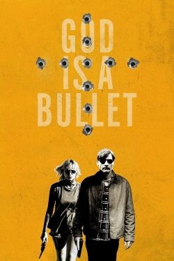 Watch free God Is a Bullet movies HD online