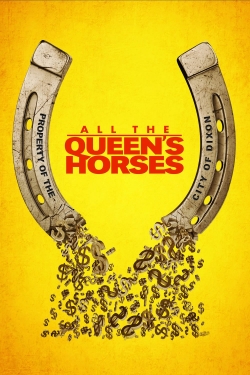 Watch free All the Queen's Horses movies HD online