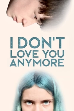 Watch free I Don't Love You Anymore movies HD online