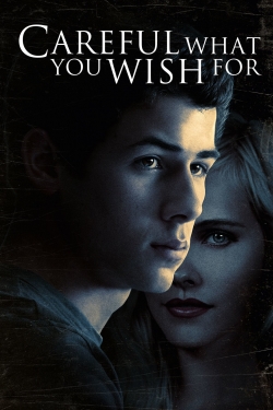 Watch free Careful What You Wish For movies HD online