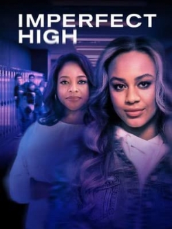 Watch free Imperfect High movies HD online