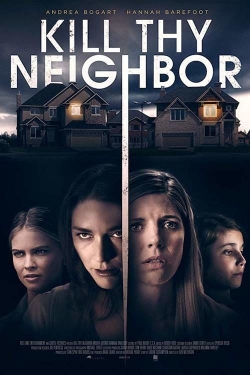 Watch free Kill Thy Neighbor movies HD online