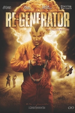 Watch free Re-Generator movies HD online