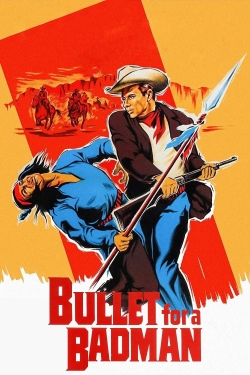 Watch free Bullet for a Badman movies HD online