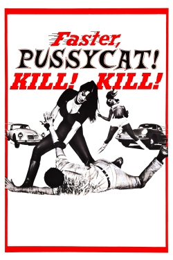 Watch free Faster, Pussycat! Kill! Kill! movies HD online