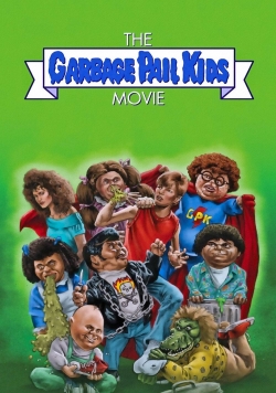 Watch free The Garbage Pail Kids Movie movies HD online