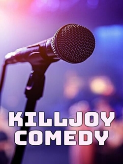 Watch free Killjoy Comedy movies HD online