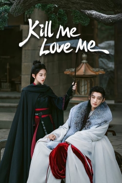 Watch free Kill Me Love Me movies HD online