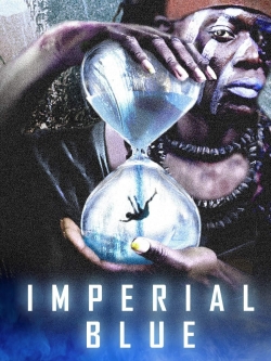 Watch free Imperial Blue movies HD online