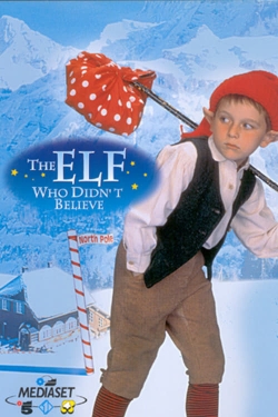 Watch free The Elf Who Didn't Believe movies HD online