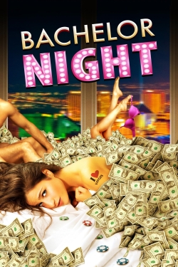 Watch free Bachelor Night movies HD online