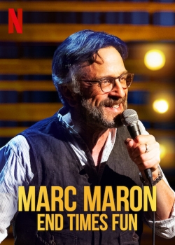 Watch free Marc Maron: End Times Fun movies HD online