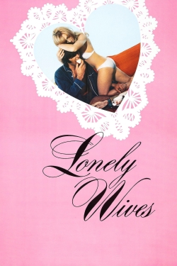 Watch free Lonely Wives movies HD online