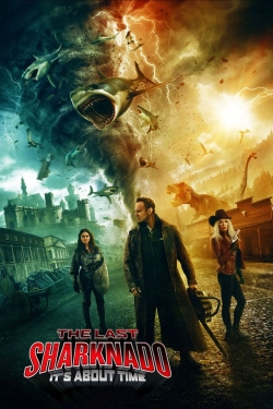 Watch free The Last Sharknado: It's About Time movies HD online