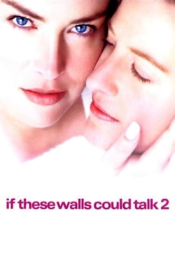 Watch free If These Walls Could Talk 2 movies HD online