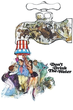 Watch free Don't Drink the Water movies HD online