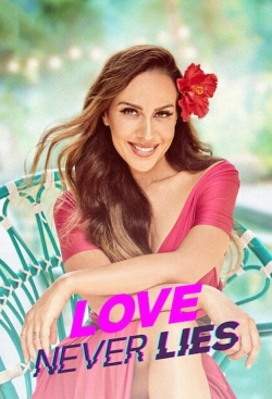 Watch free Love Never Lies movies HD online