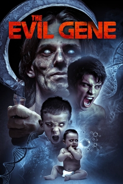 Watch free The Evil Gene movies HD online