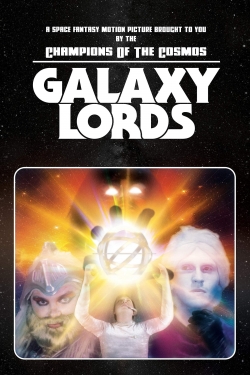 Watch free Galaxy Lords movies HD online