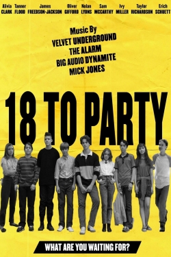 Watch free 18 to Party movies HD online