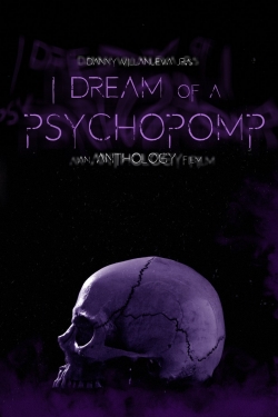 Watch free I Dream of a Psychopomp movies HD online