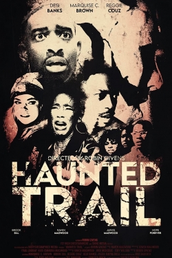 Watch free Haunted Trail movies HD online