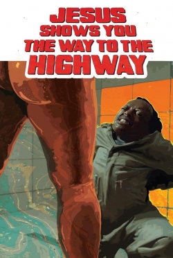 Watch free Jesus Shows You the Way to the Highway movies HD online