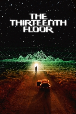 Watch free The Thirteenth Floor movies HD online