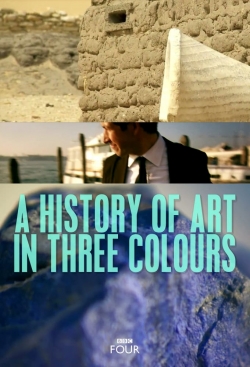 Watch free A History of Art in Three Colours movies HD online