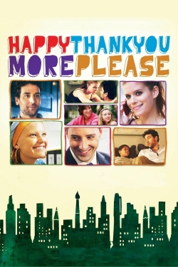 Watch free Happythankyoumoreplease movies HD online